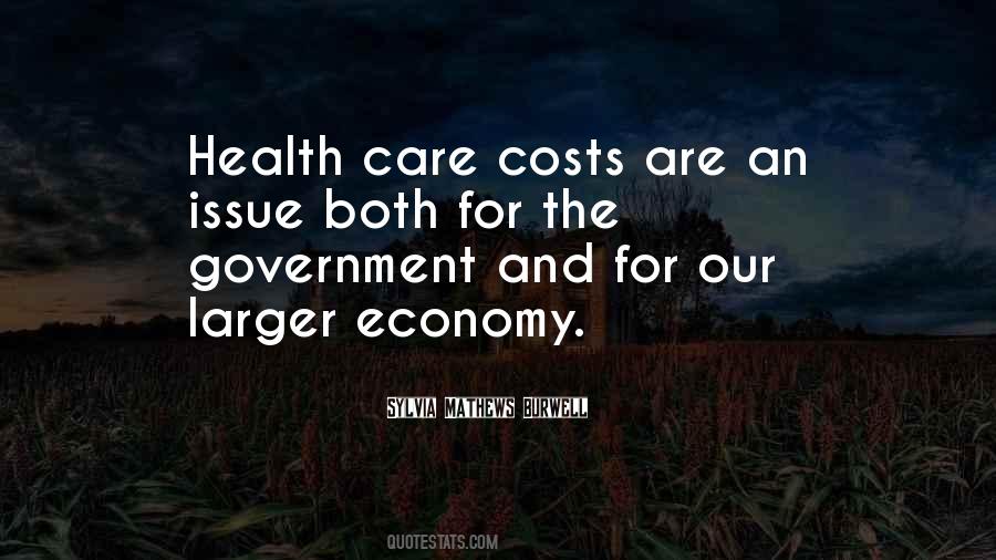 Quotes About Health Care Costs #1257222