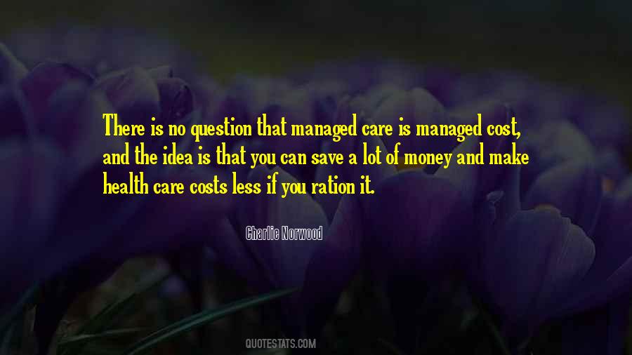 Quotes About Health Care Costs #610105