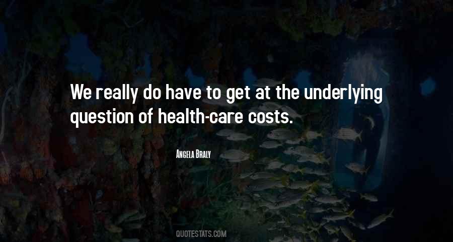 Quotes About Health Care Costs #688602