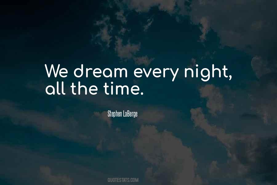 Quotes About The Night Time #217606