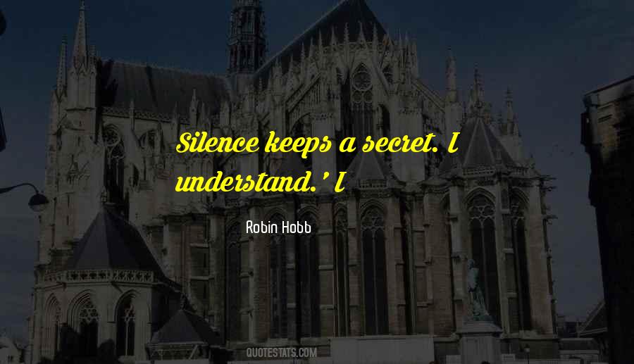 Silence Keeps Quotes #1283869