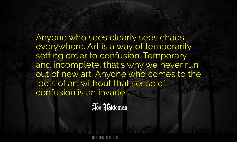 Quotes About Chaos And Confusion #1397604
