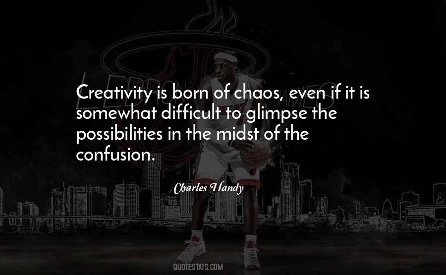 Quotes About Chaos And Confusion #1602075