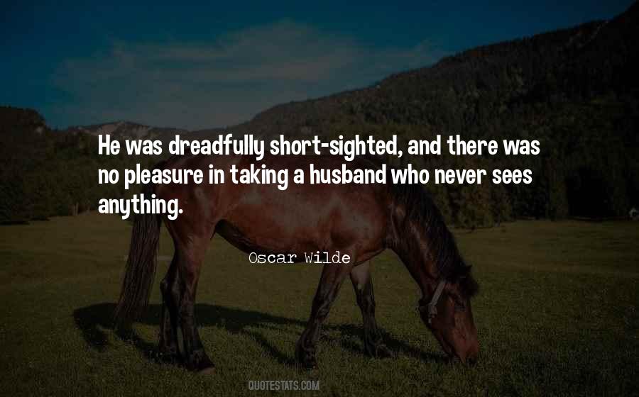 Quotes About Short Sighted #1701028