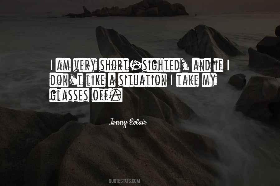 Quotes About Short Sighted #227182