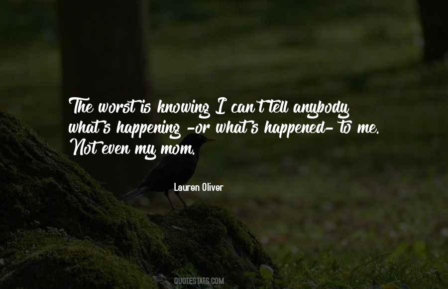 Quotes About Not Knowing What Happened #133742