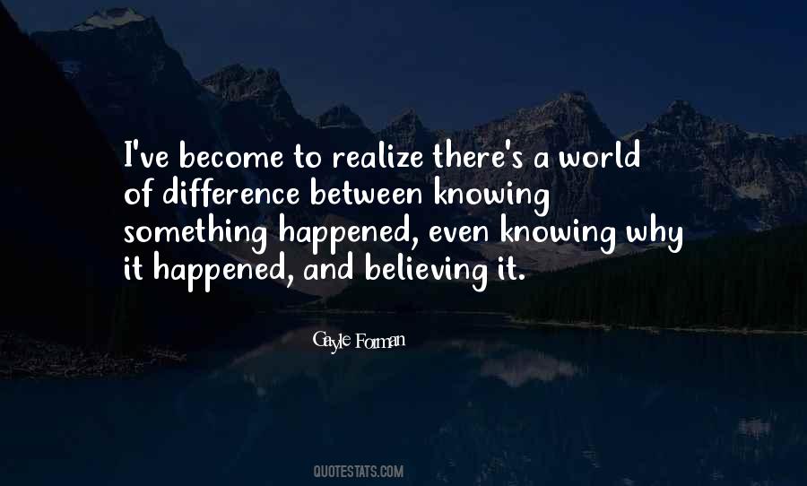 Quotes About Not Knowing What Happened #1341202