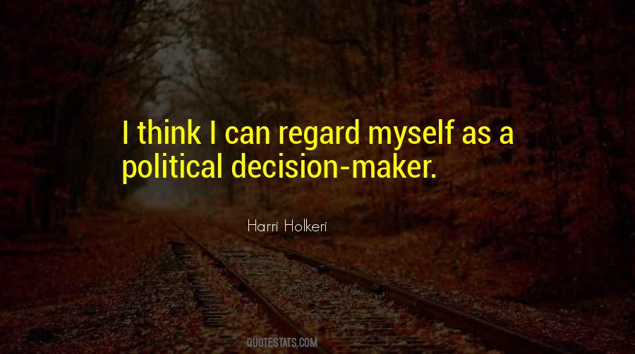 Quotes About Decision Maker #1012137