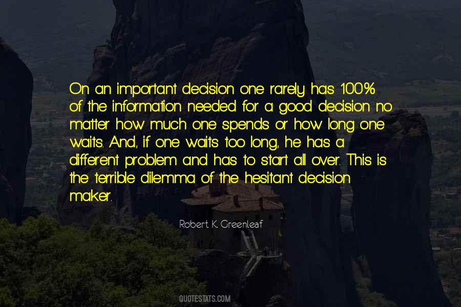 Quotes About Decision Maker #336893