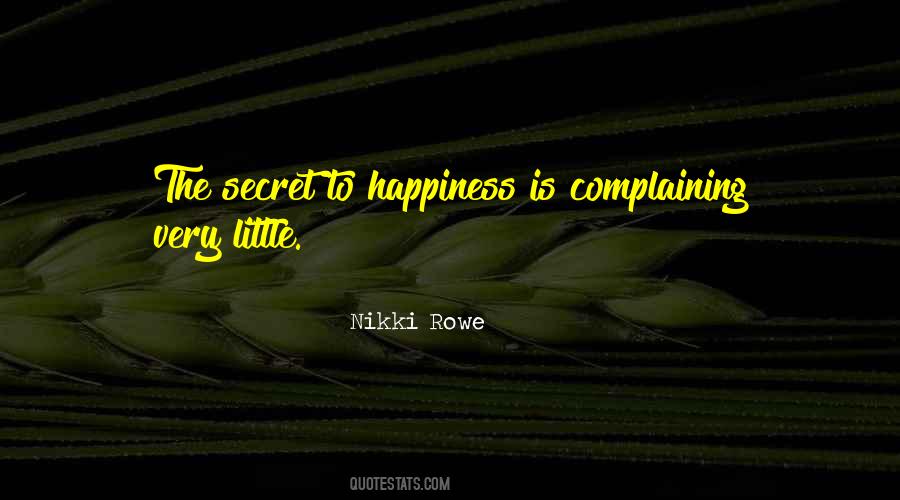 Secret To Happiness Quotes #100754