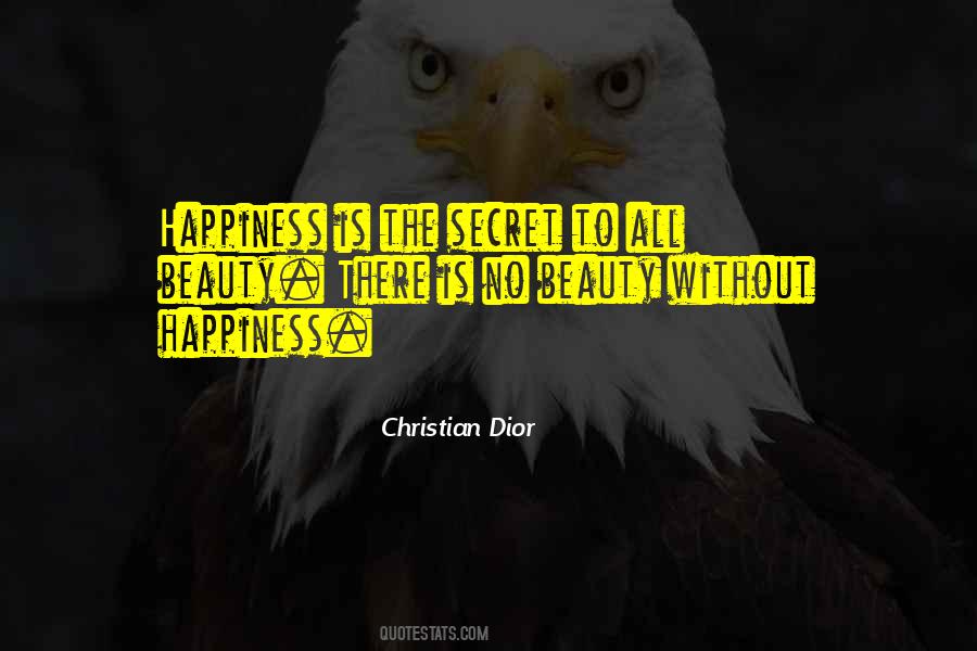 Secret To Happiness Quotes #226720