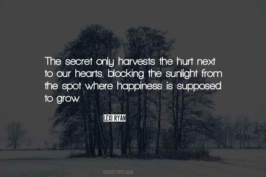 Secret To Happiness Quotes #326277