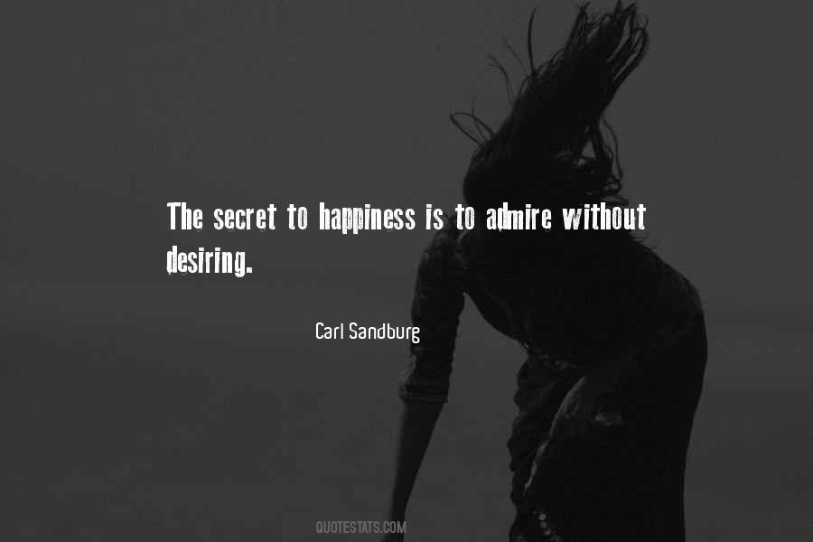 Secret To Happiness Quotes #396233