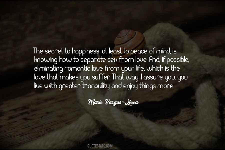 Secret To Happiness Quotes #599961