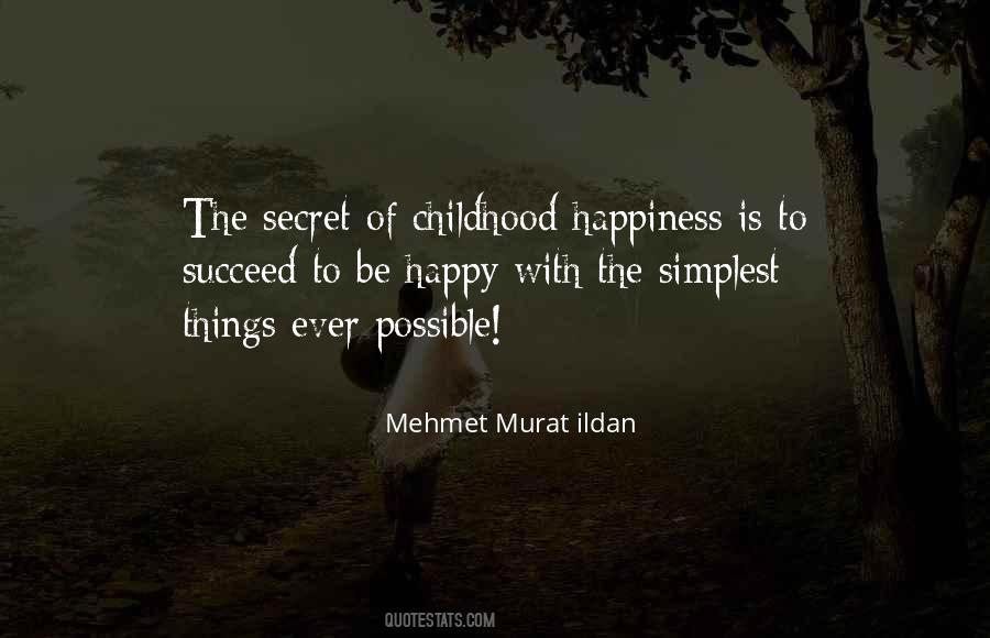Secret To Happiness Quotes #929483
