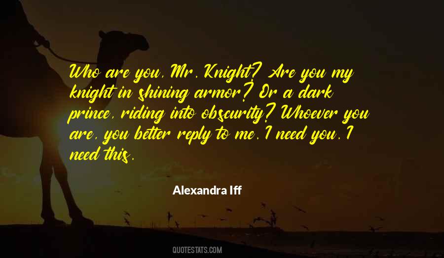 Quotes About Your Knight In Shining Armor #100214