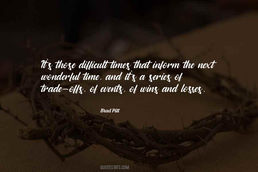 Quotes About Difficult Times #167300