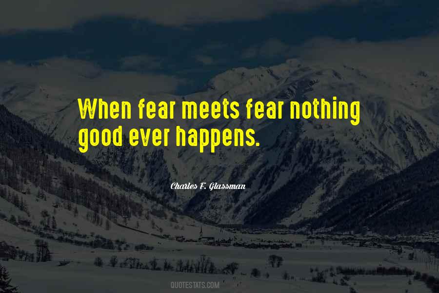 Quotes About Fear Nothing #1717576