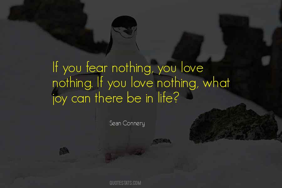 Quotes About Fear Nothing #327396