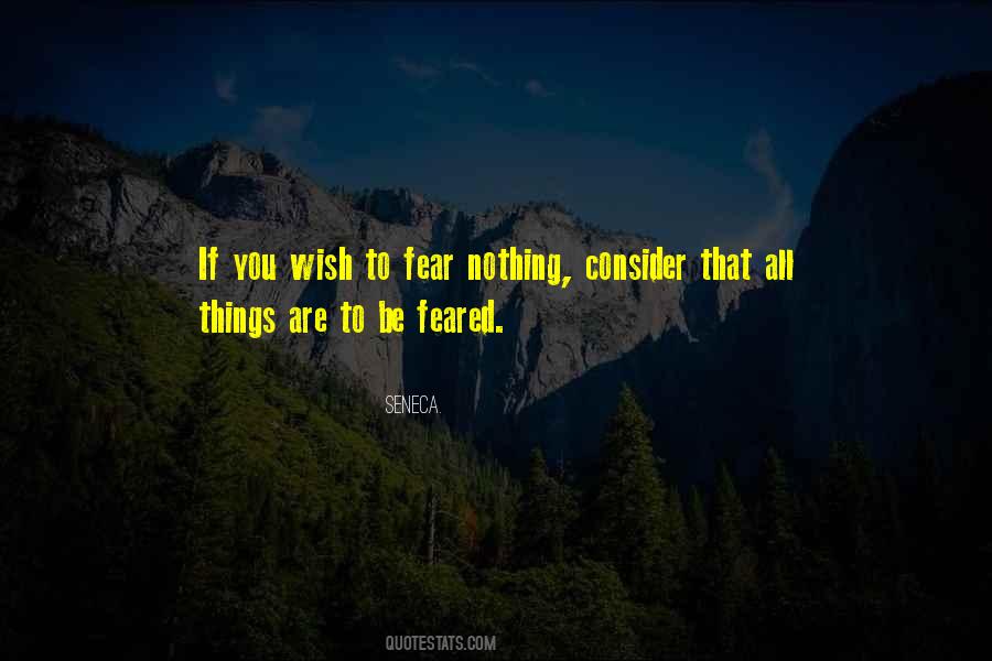 Quotes About Fear Nothing #559014