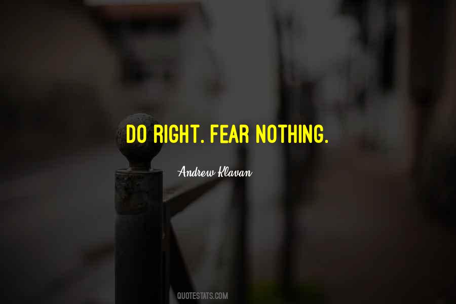 Quotes About Fear Nothing #658444