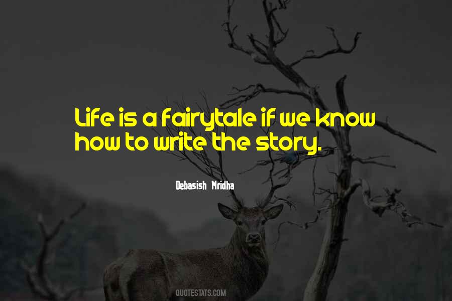 Quotes About Life Is Not A Fairytale #169432