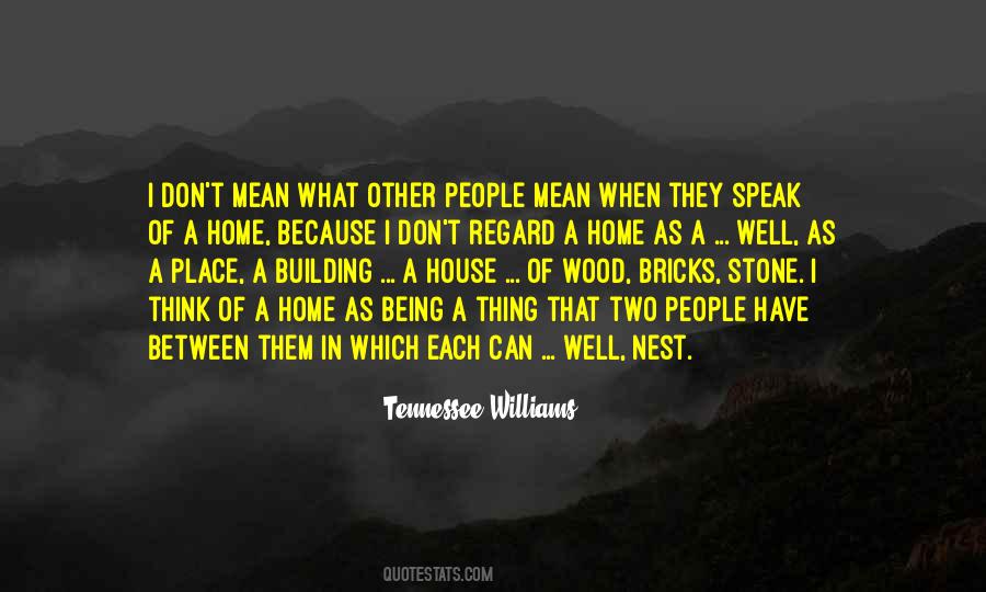 Quotes About Building A House #1490348