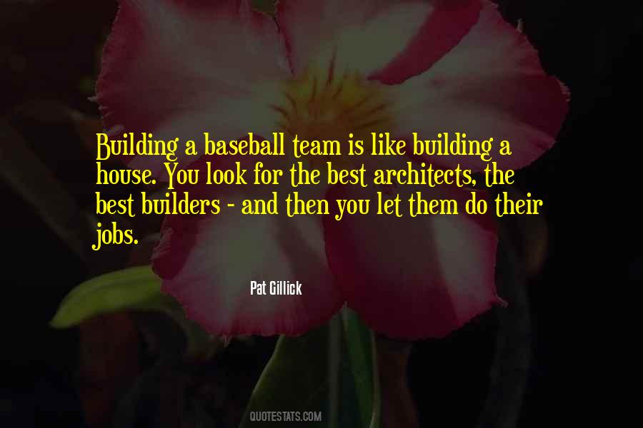 Quotes About Building A House #1545292