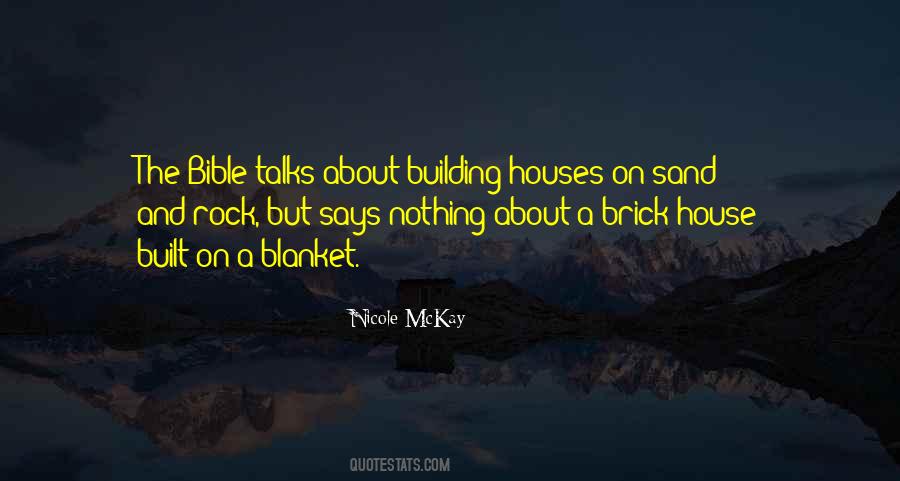 Quotes About Building A House #475970