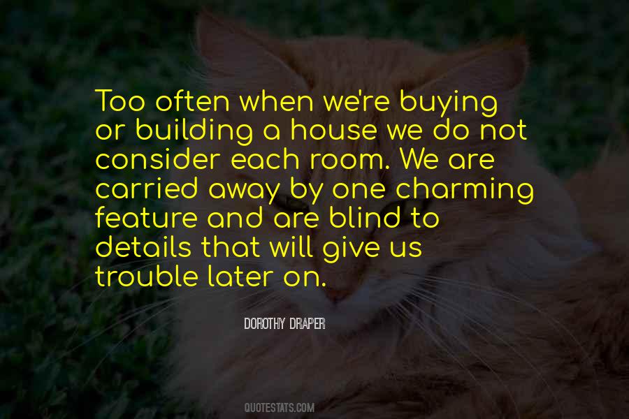 Quotes About Building A House #54024