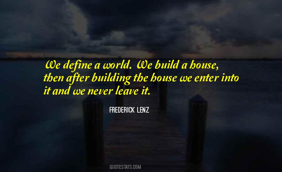 Quotes About Building A House #707708