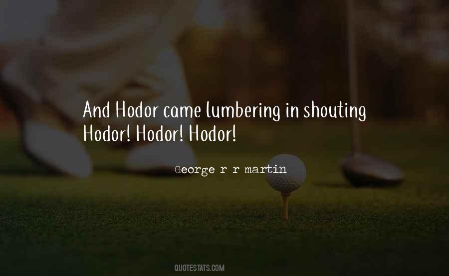 Quotes About Hodor #1110556