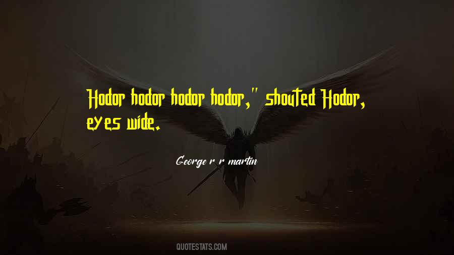Quotes About Hodor #1441
