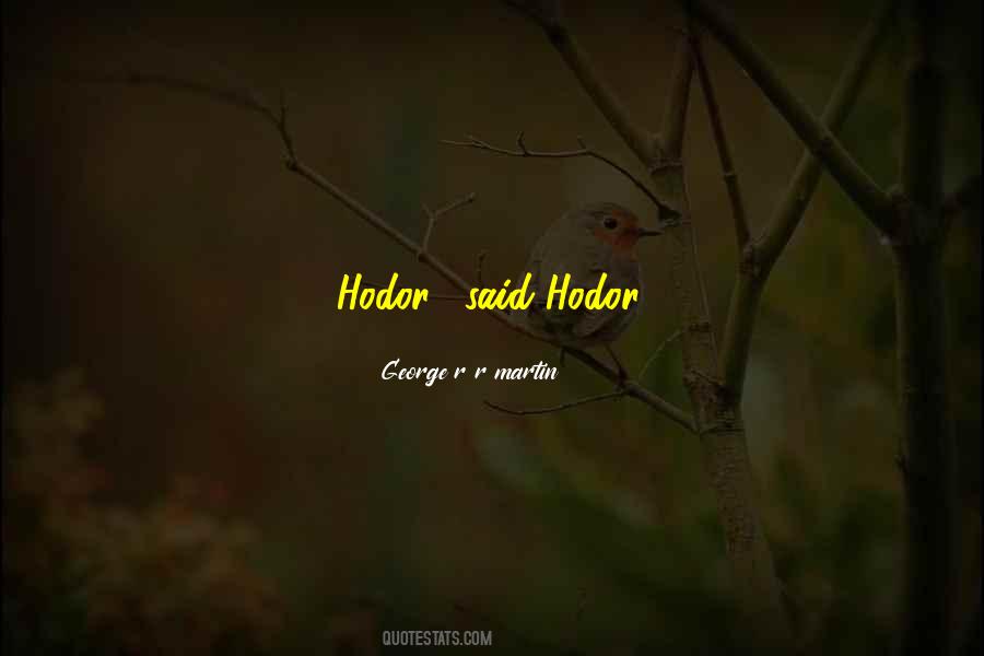 Quotes About Hodor #1819951