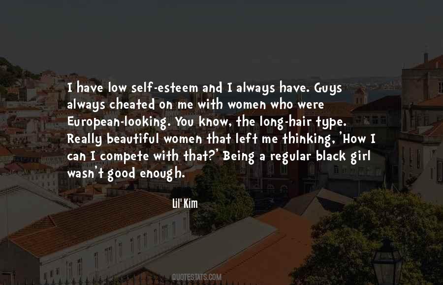 Quotes About Low Esteem #355730