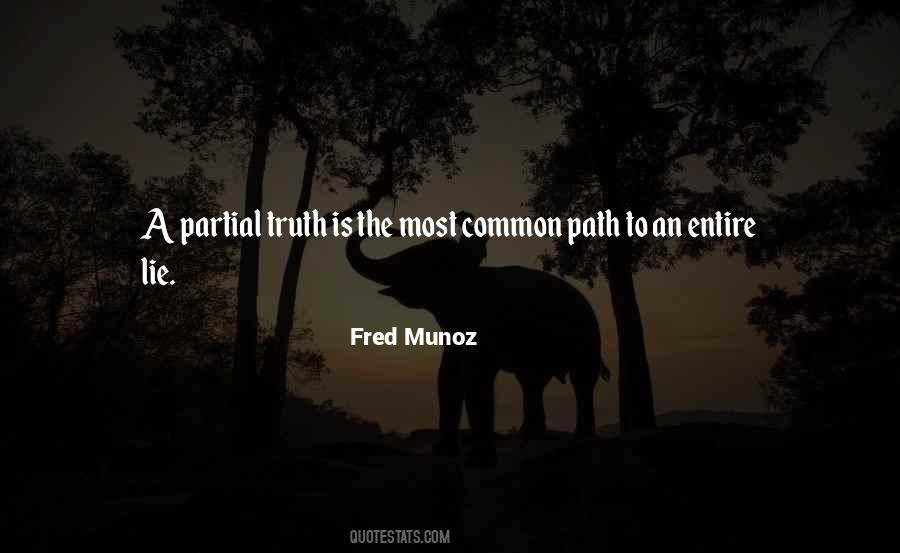 Quotes About Partial Truth #1019400