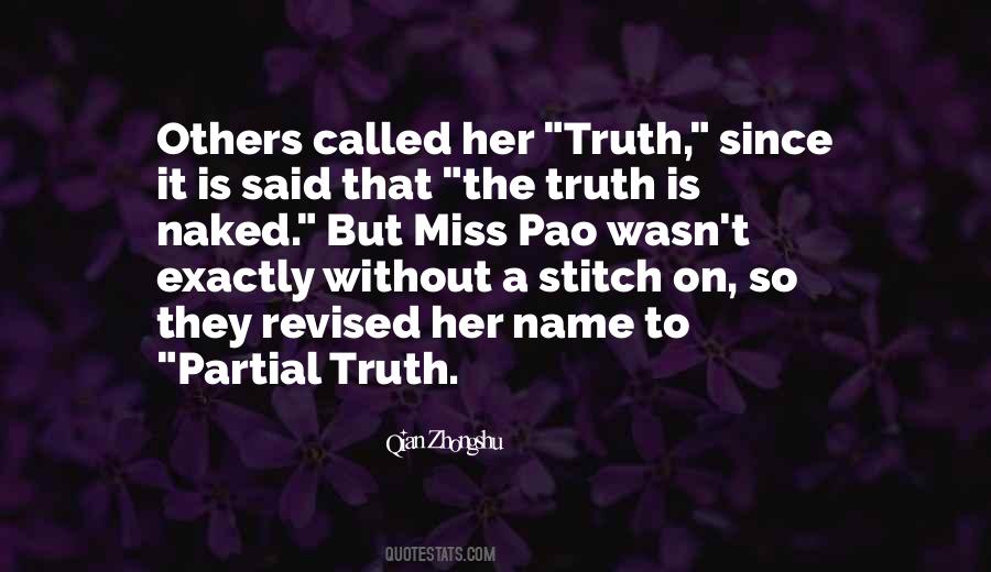 Quotes About Partial Truth #1617628