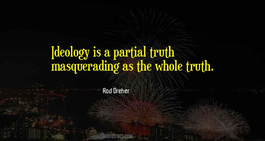 Quotes About Partial Truth #661277