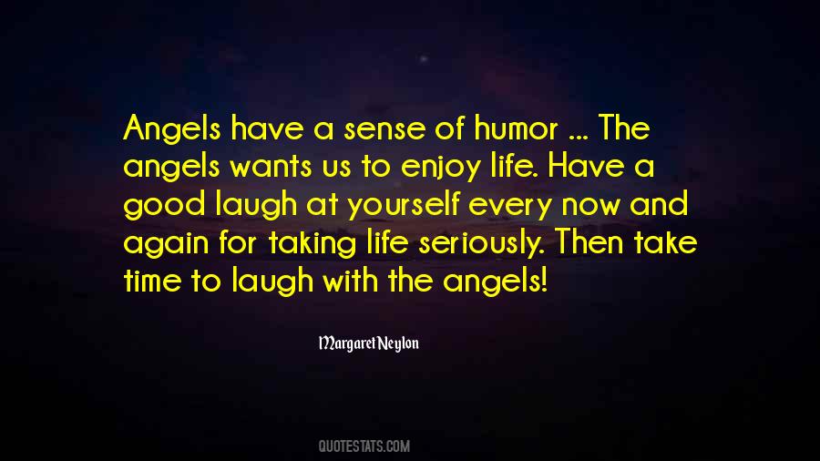 Good For A Laugh Quotes #1818804