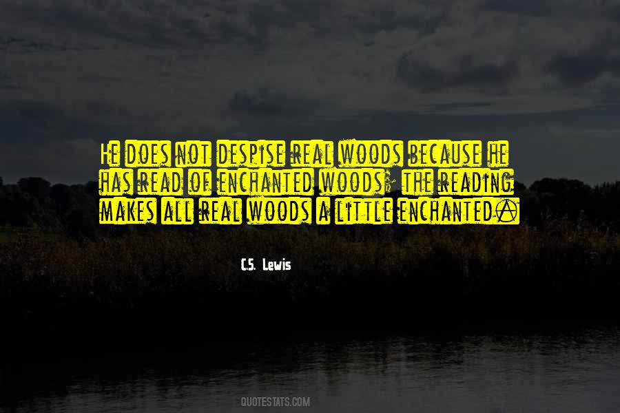 Quotes About Enchanted Woods #466668
