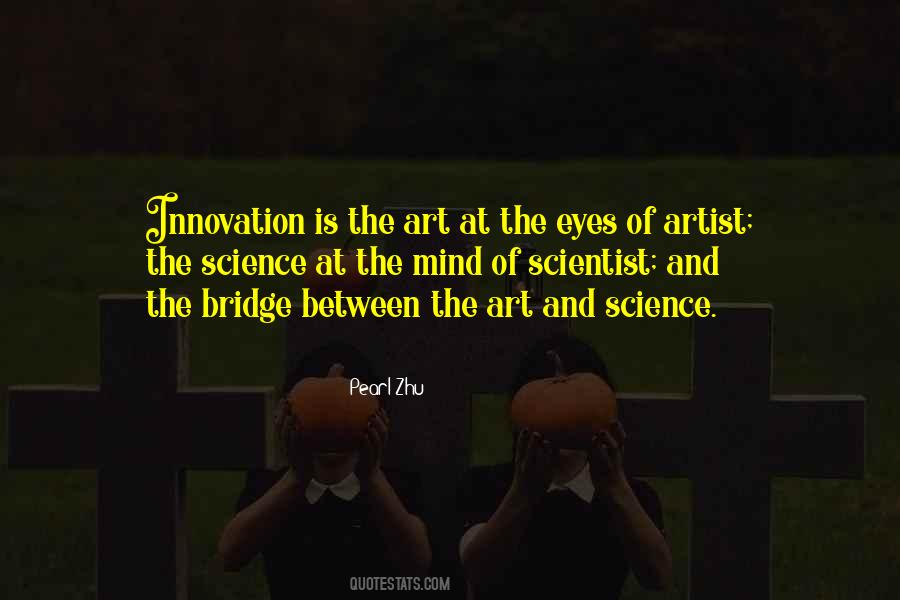 Quotes About Art And Science #1004860