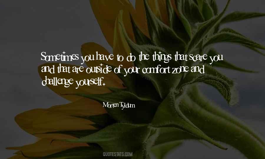Outside Your Comfort Quotes #1641859