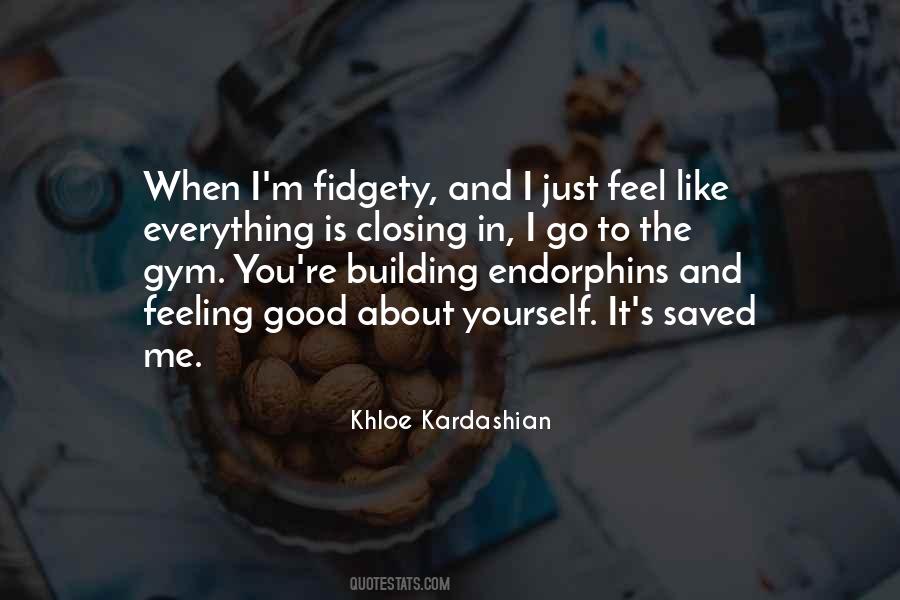 Quotes About Endorphins #1161223