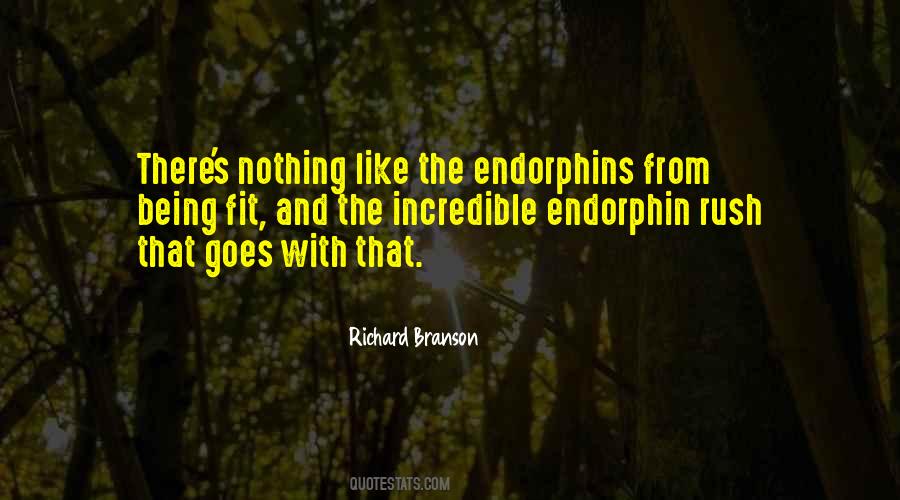 Quotes About Endorphins #1586478