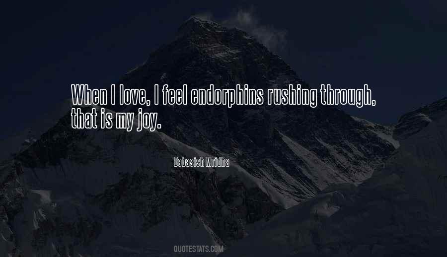 Quotes About Endorphins #165035 Quotes About Endorphins #165035