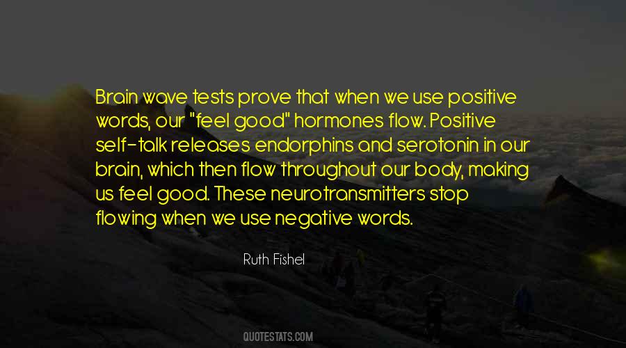 Quotes About Endorphins #169104 Quotes About Endorphins #169104