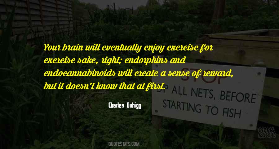Quotes About Endorphins #386460 Quotes About Endorphins #386460