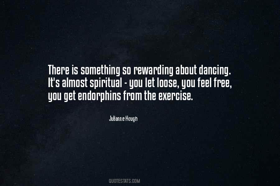 Quotes About Endorphins #542829 Quotes About Endorphins #542829