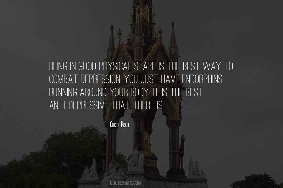 Quotes About Endorphins #600785 Quotes About Endorphins #600785