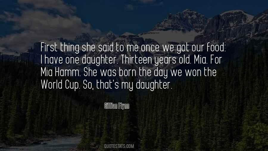 Quotes About First Born Daughter #995823